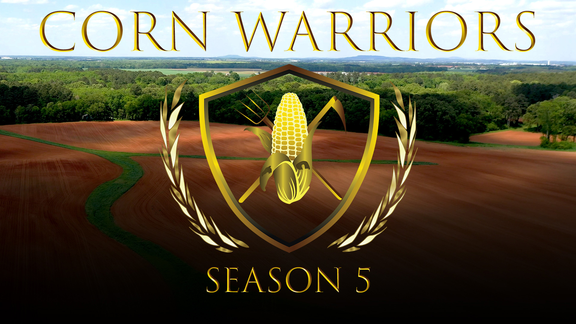 Corn Warriors - Season 5