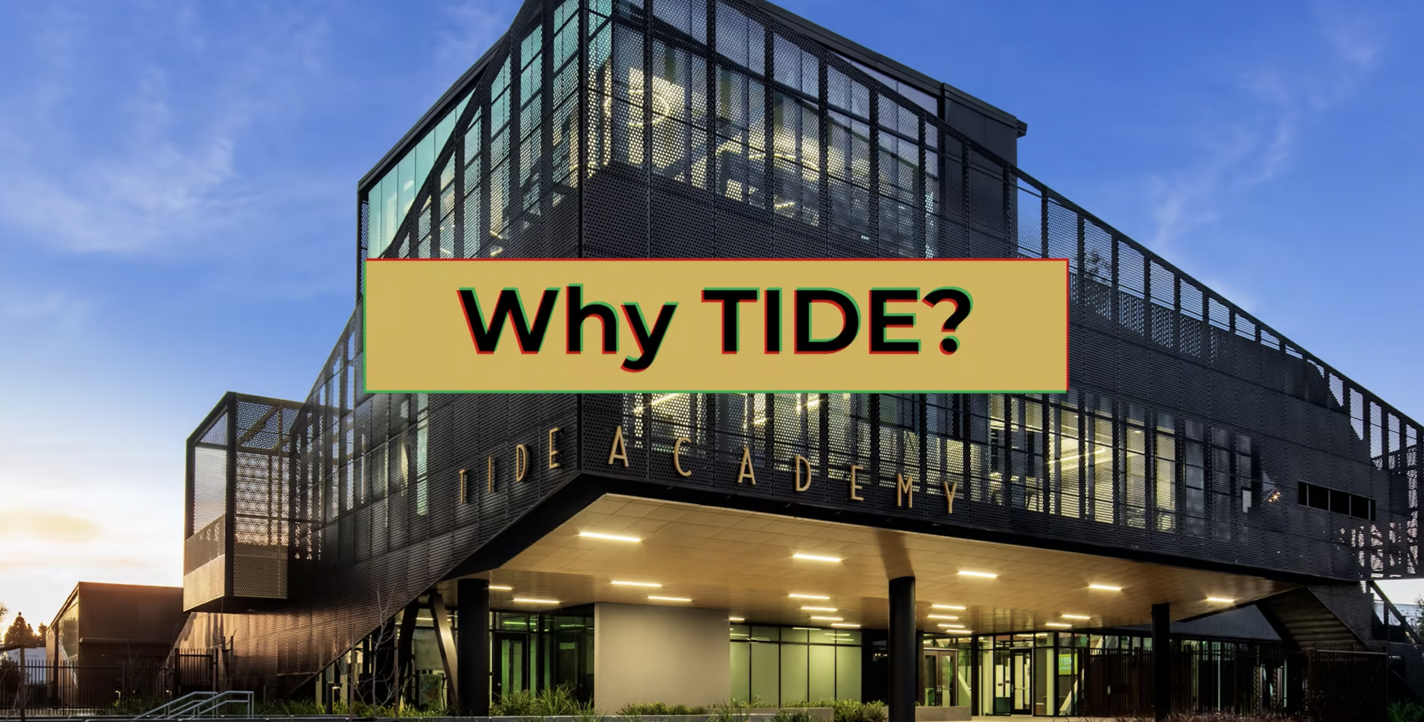 TIDE ACADEMY: WHY TIDE?